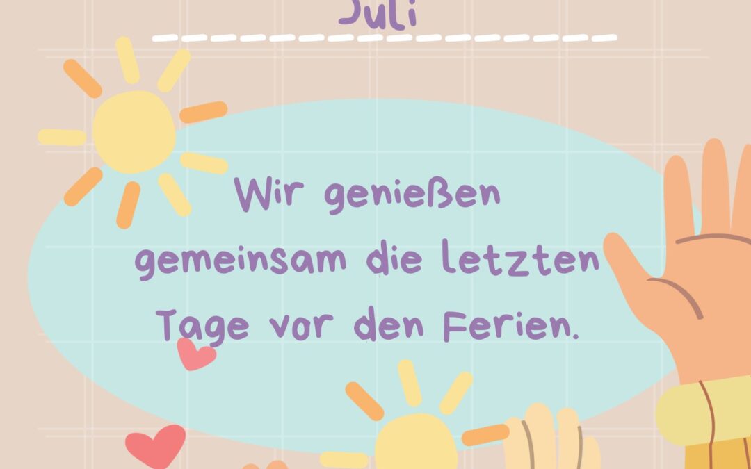 Unser Motto für Juli